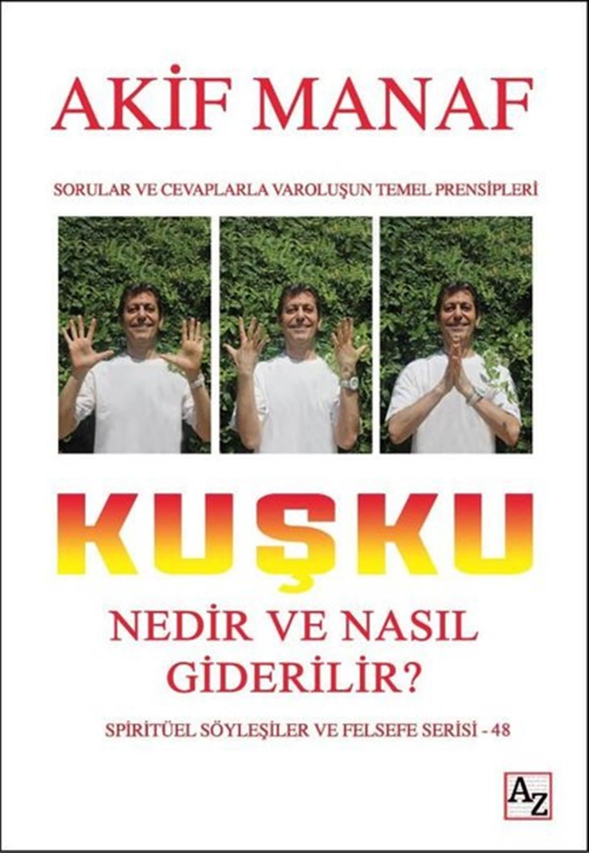 Akif ManafKişisel Gelişim KitaplarıKuşku Nedir ve Nasıl Giderilir?