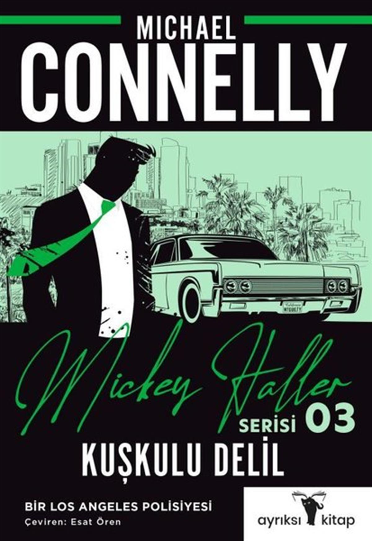 Michael ConnellyPolisiye Romanlar & Cinayet RomanlarıKuşkulu Delil - Mickey Haller Serisi 3