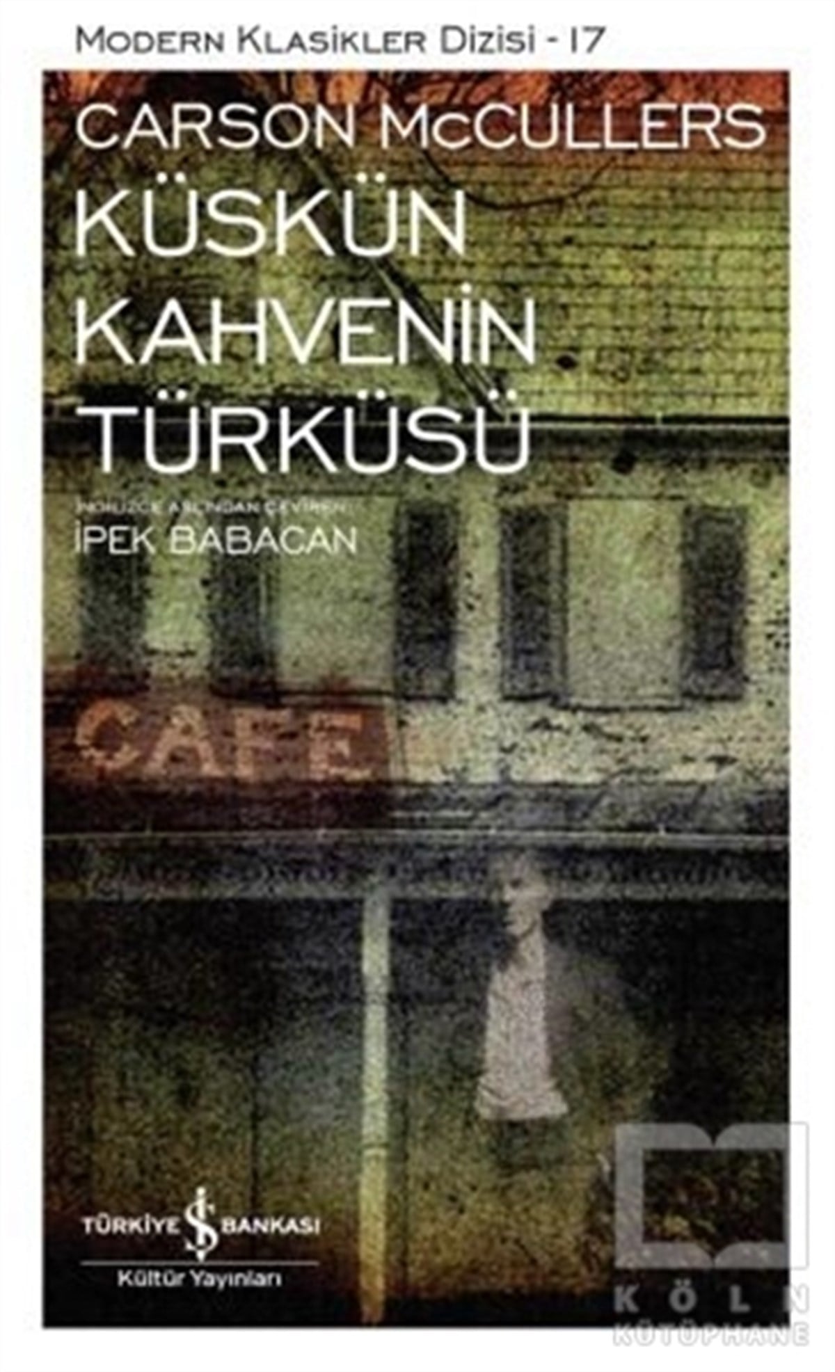 Carson McCullersRomanKüskün Kahvenin Türküsü