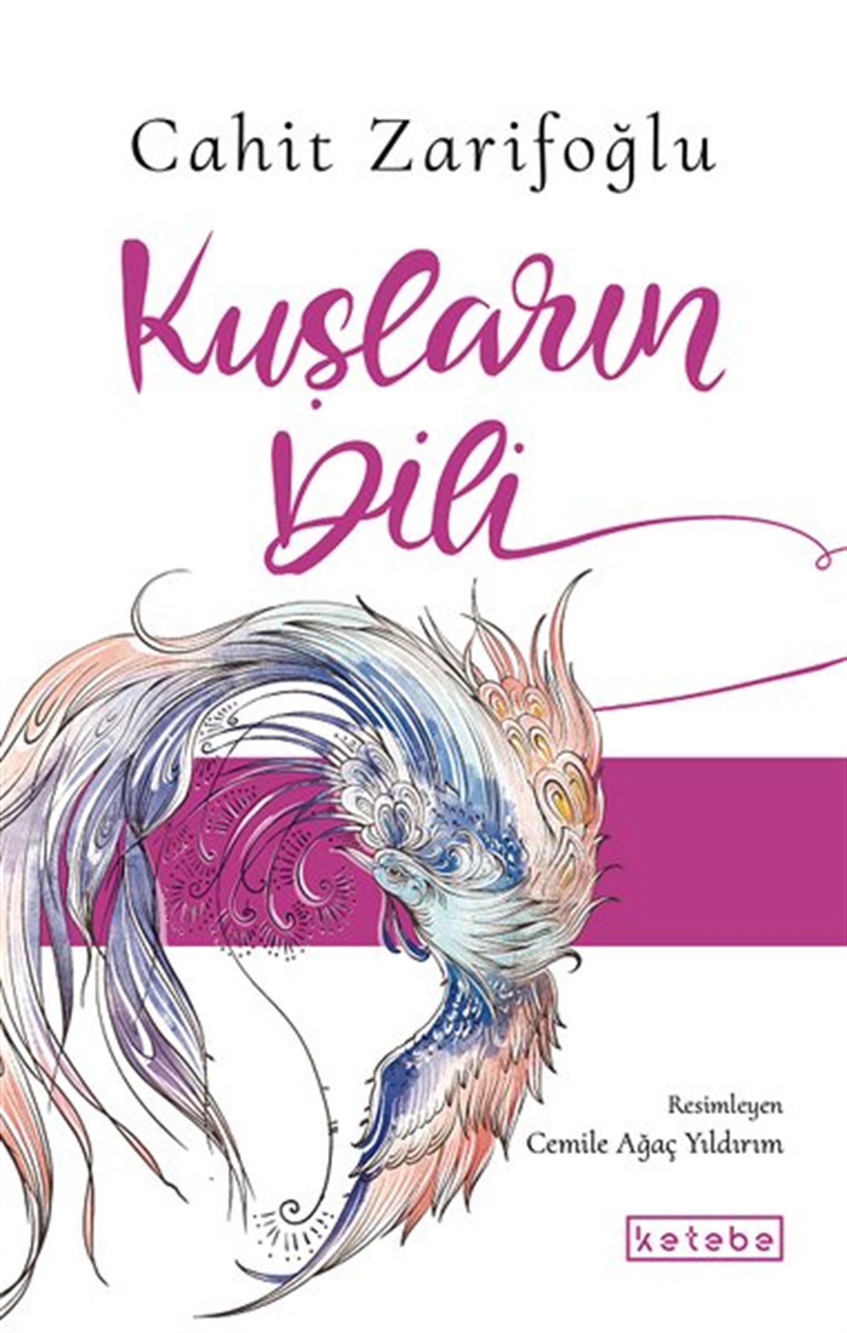 Cahit ZarifoğluÇocuk Gençlik RomanlarıKuşların Dili