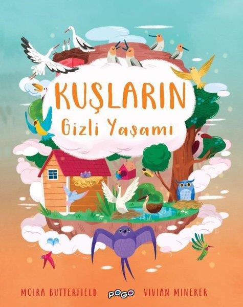 Moira ButterfieldÇocuk Bilim KitaplarıKuşların Gizli Yaşamı
