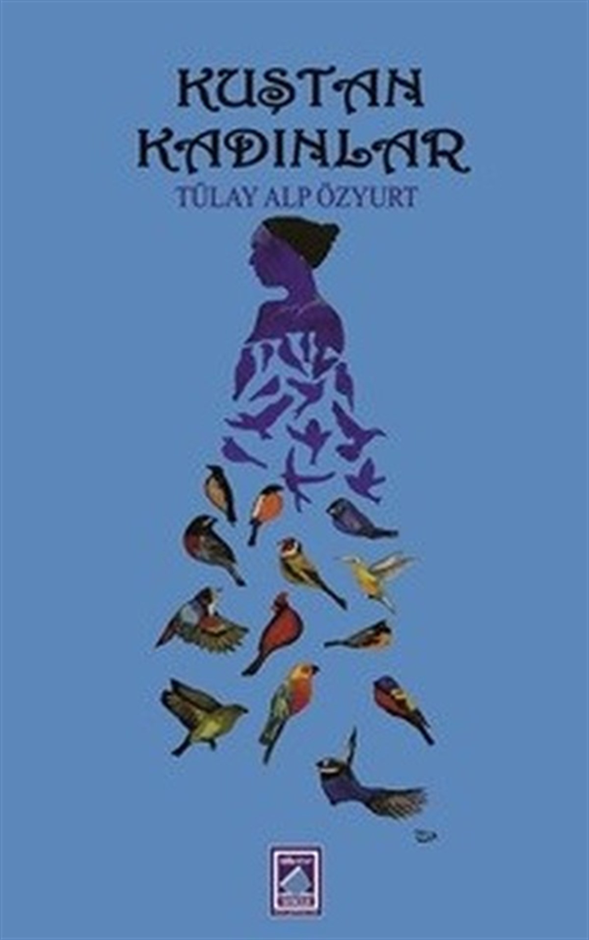 Tülay Alp ÖzyurtTürk ŞiiriKuştan Kadınlar