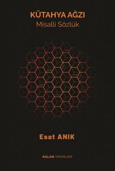 Esat AnıkDil Bilimi - EtimolojiKütahya Ağzı - Misalli Sözlük
