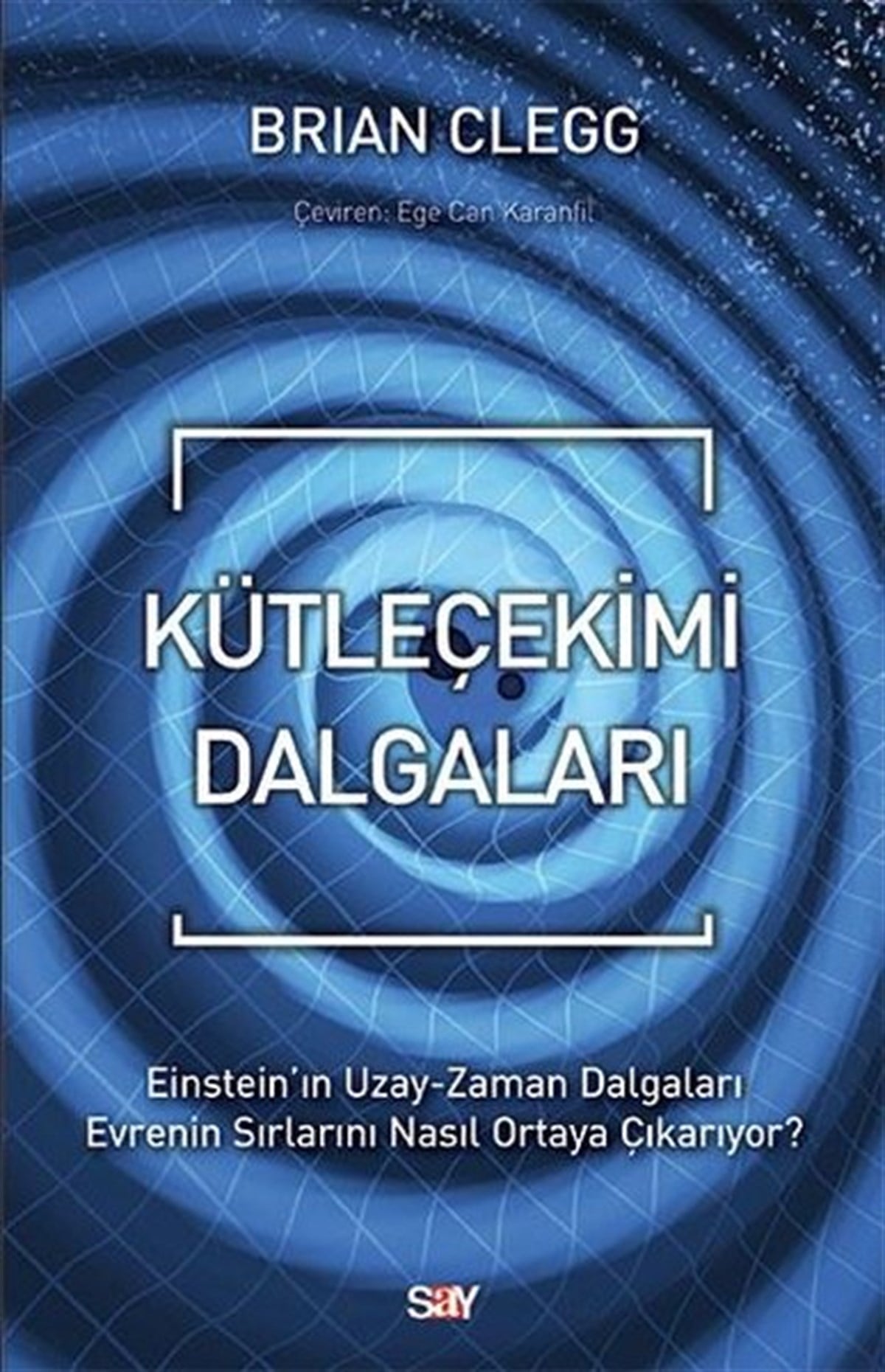 Brian CleggBeliebte WissenschaftsbücherKütleçekimi Dalgaları