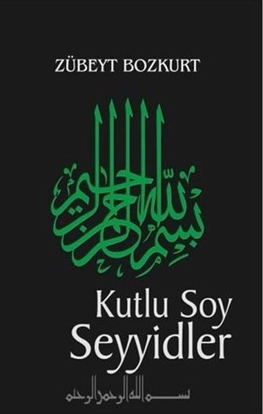 Zübeyt BozkurtDinKutlu Soy ve Seyyidler