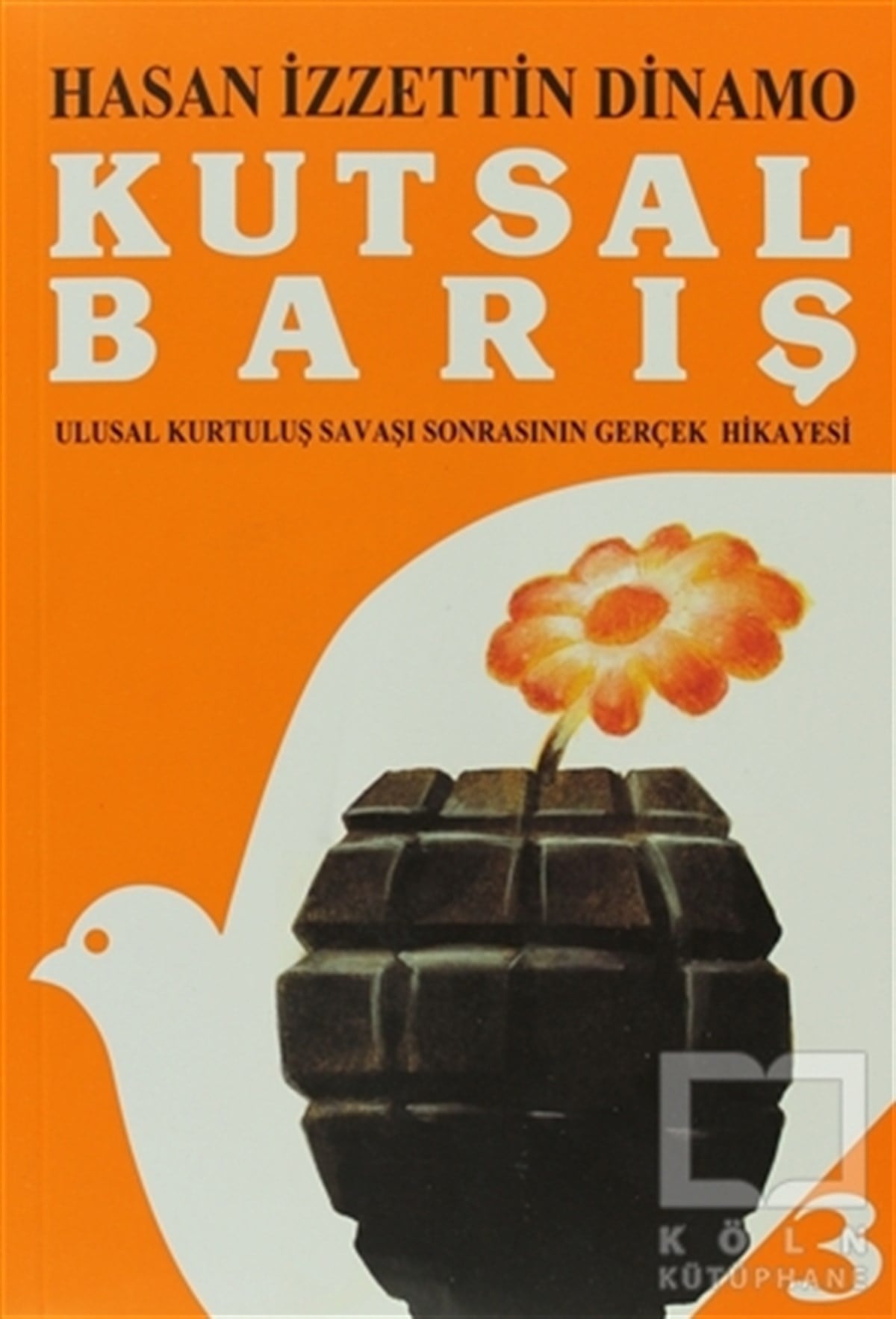 Kutsal Barış Cilt: 3