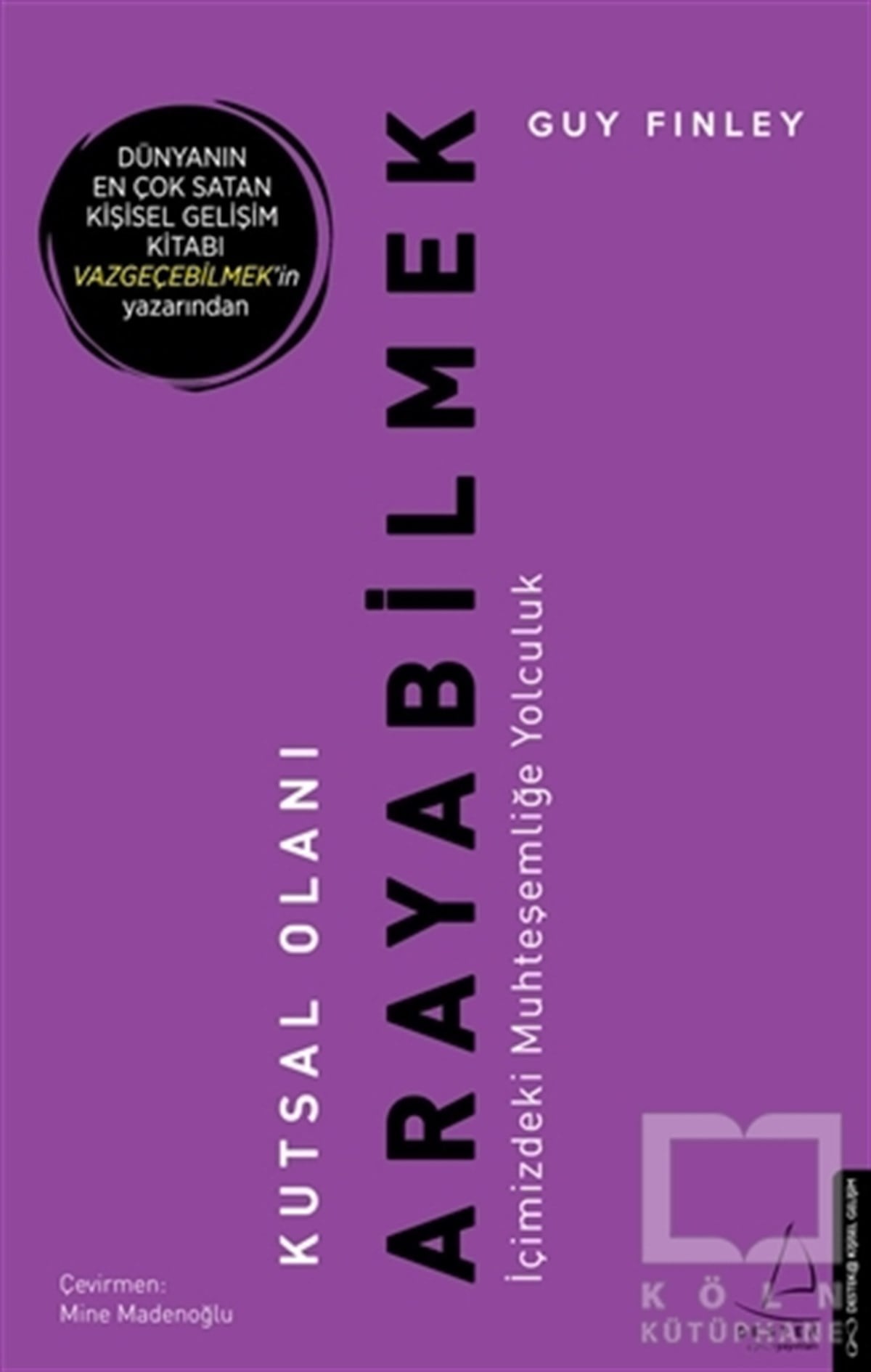 Guy FinleyBücher zur persönlichen EntwicklungKutsal Olanı Arayabilmek