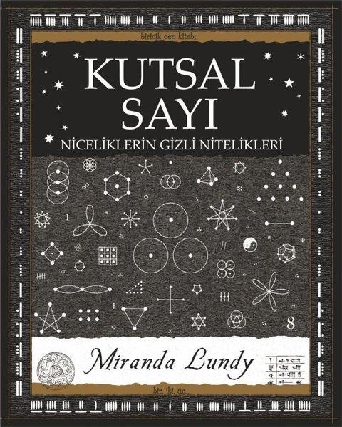 Miranda LundyPopüler Bilim KitaplarıKutsal Sayı - Niceliklerin Gizli Nitelikleri