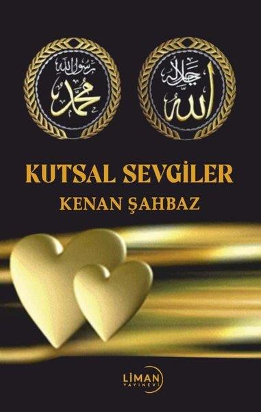 Kenan ŞahbazTürk ŞiiriKutsal Sevgiler