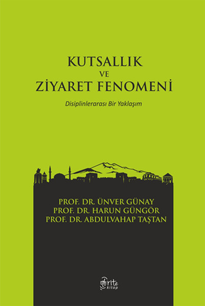 Ünver GüneySosyoloji KitaplarıKutsallık ve Ziyaret Fenomeni
