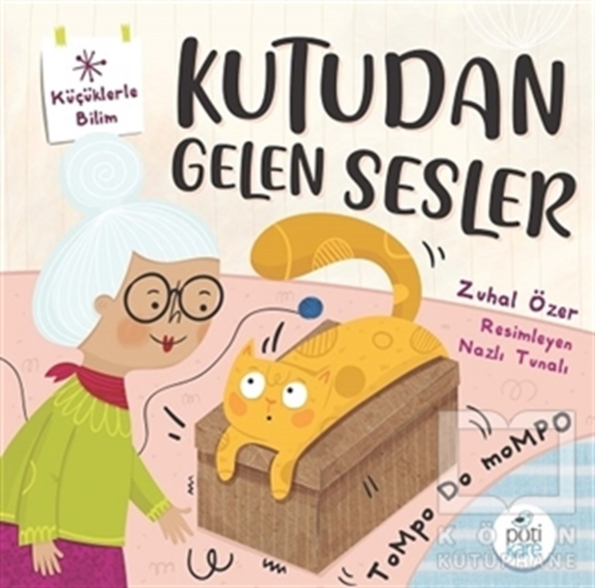 Kutudan Gelen Sesler - Küçüklerle Bilim