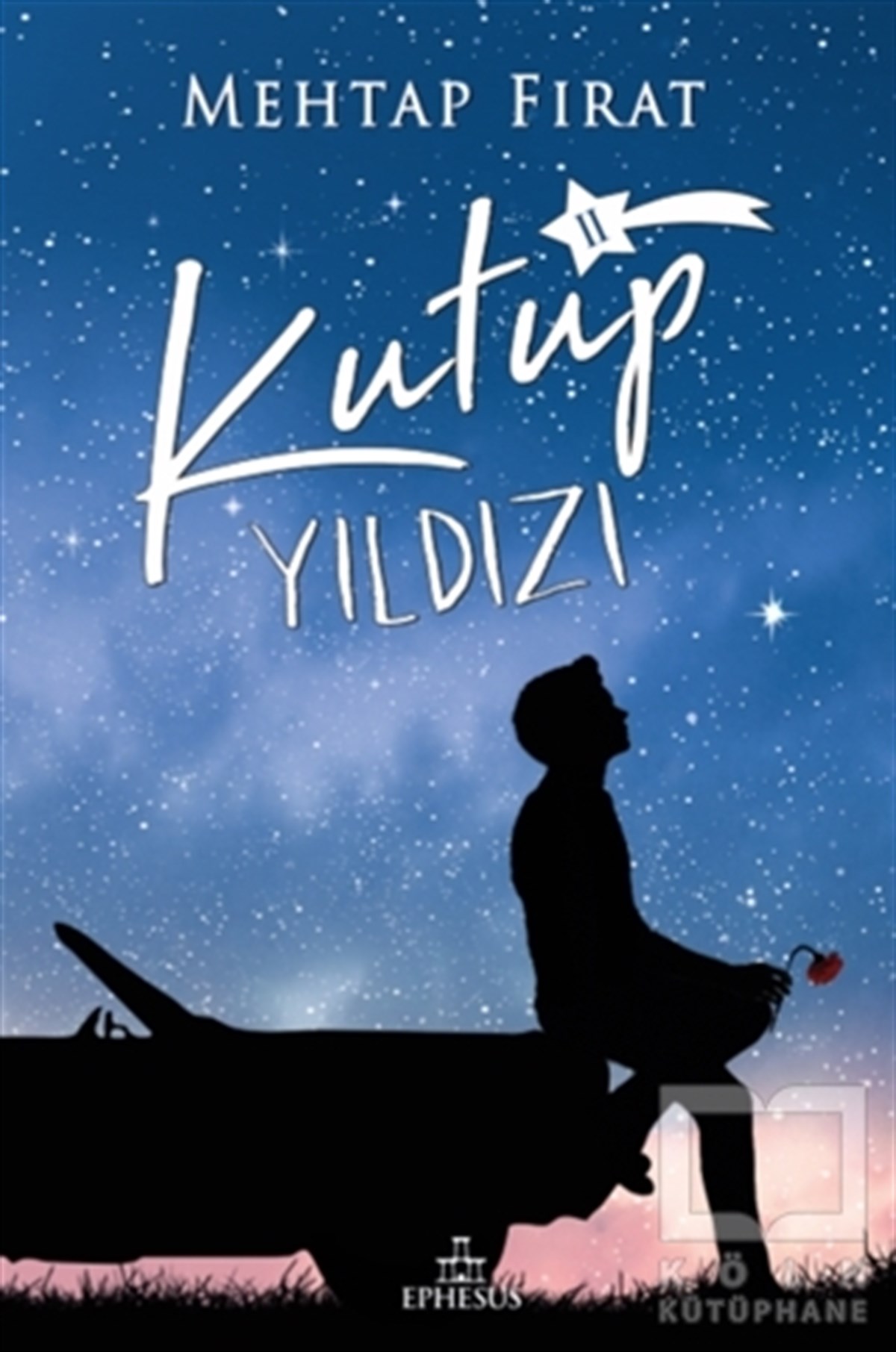 Mehtap FıratAşk Kitapları & Aşk RomanlarıKutup Yıldızı 2 (Ciltsiz)