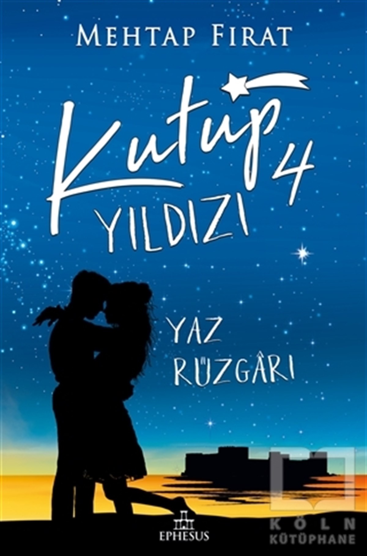 Mehtap FıratTürkçe RomanlarKutup Yıldızı 4 - Yaz Rüzgarı