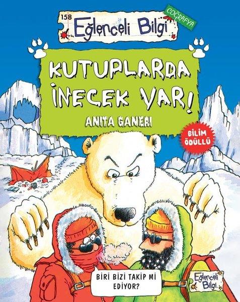 Anita GaneriEtkinlik KitaplarıKutuplarda İnecek Var! Eğlenceli Bilgi Coğrafya