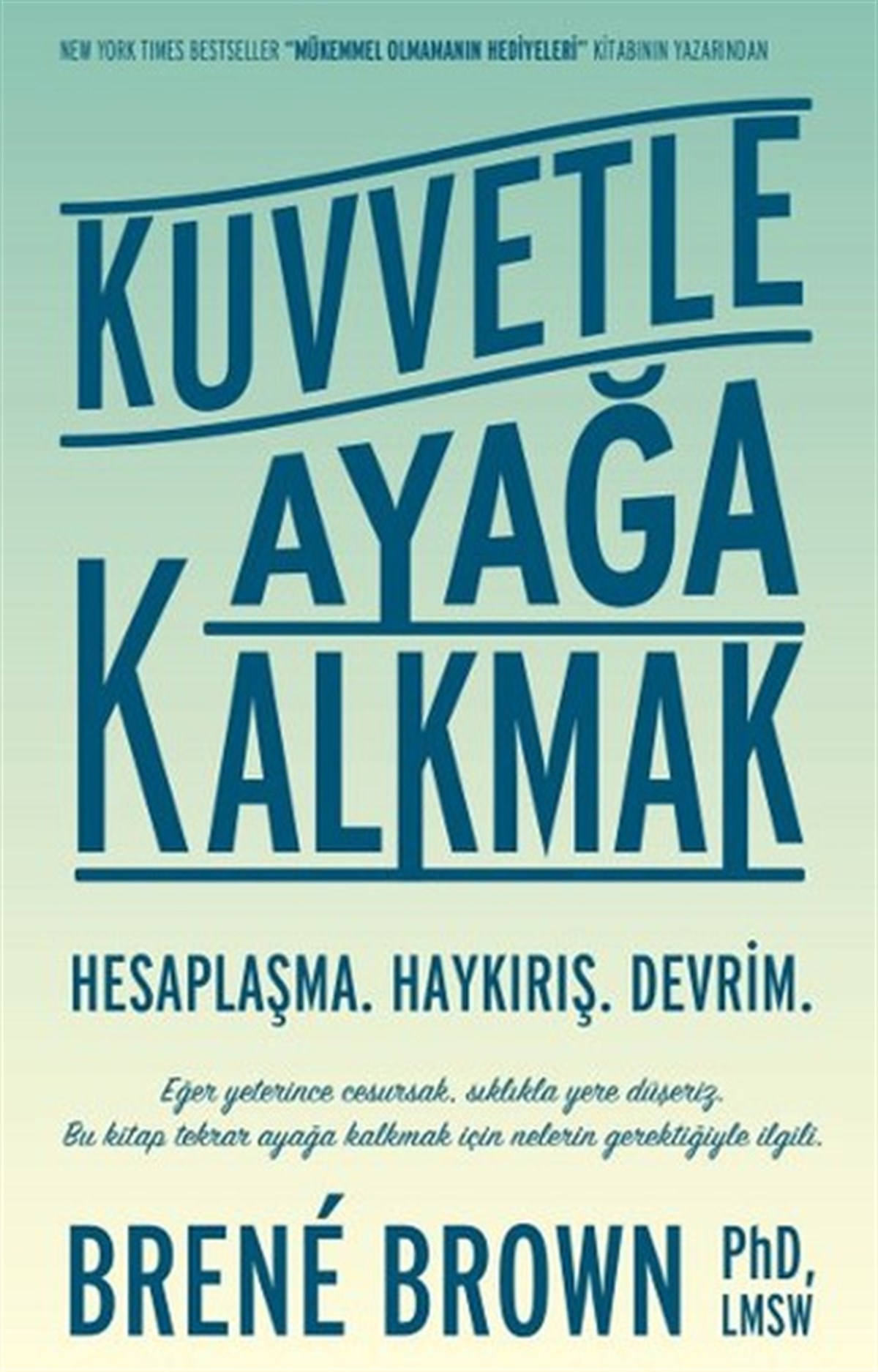 Brene BrownKişisel Gelişim KitaplarıKuvvetle Ayağa Kalkmak
