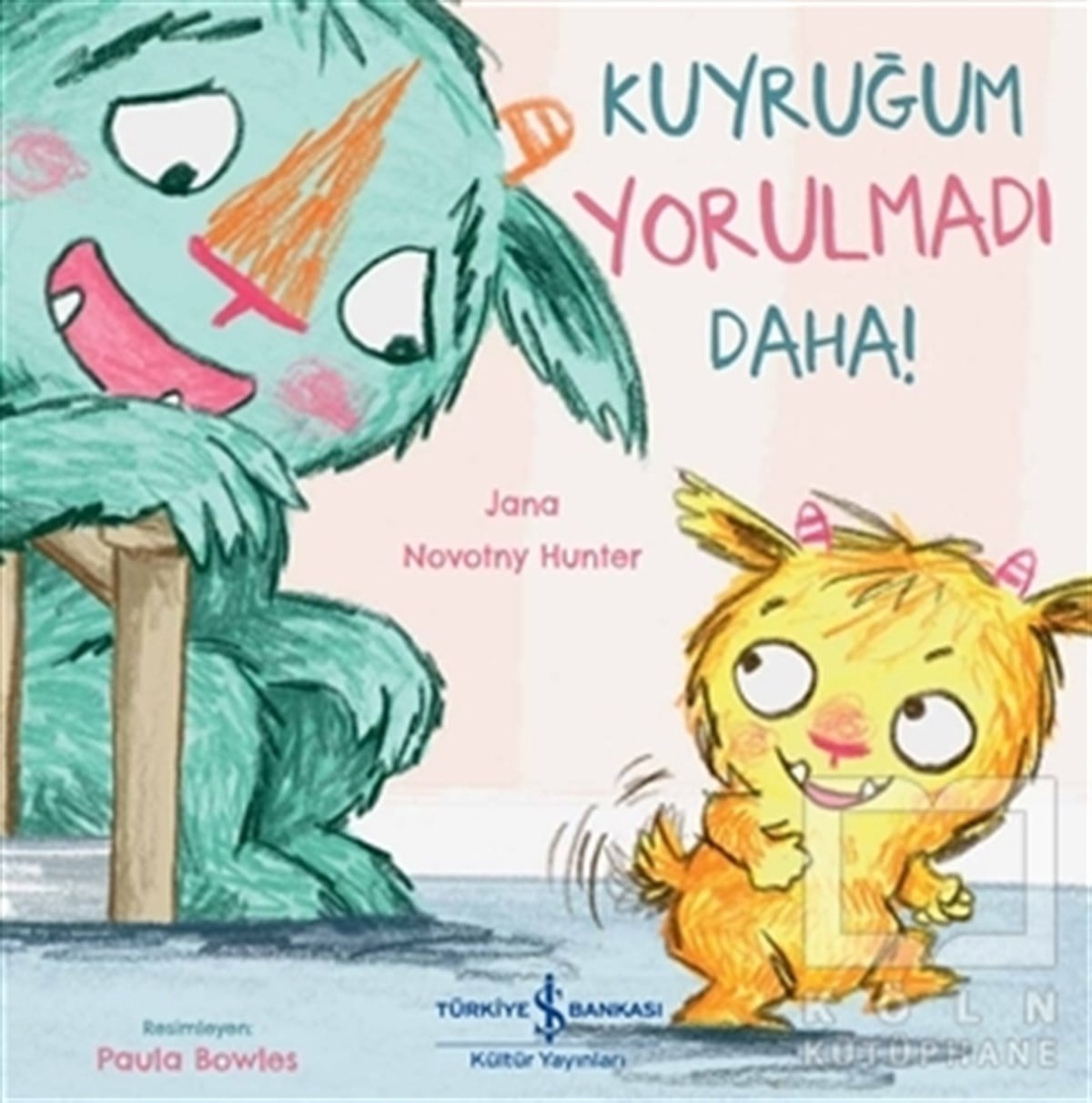Jana Novotny HunterVorschuleKuyruğum Yorulmadı Daha!