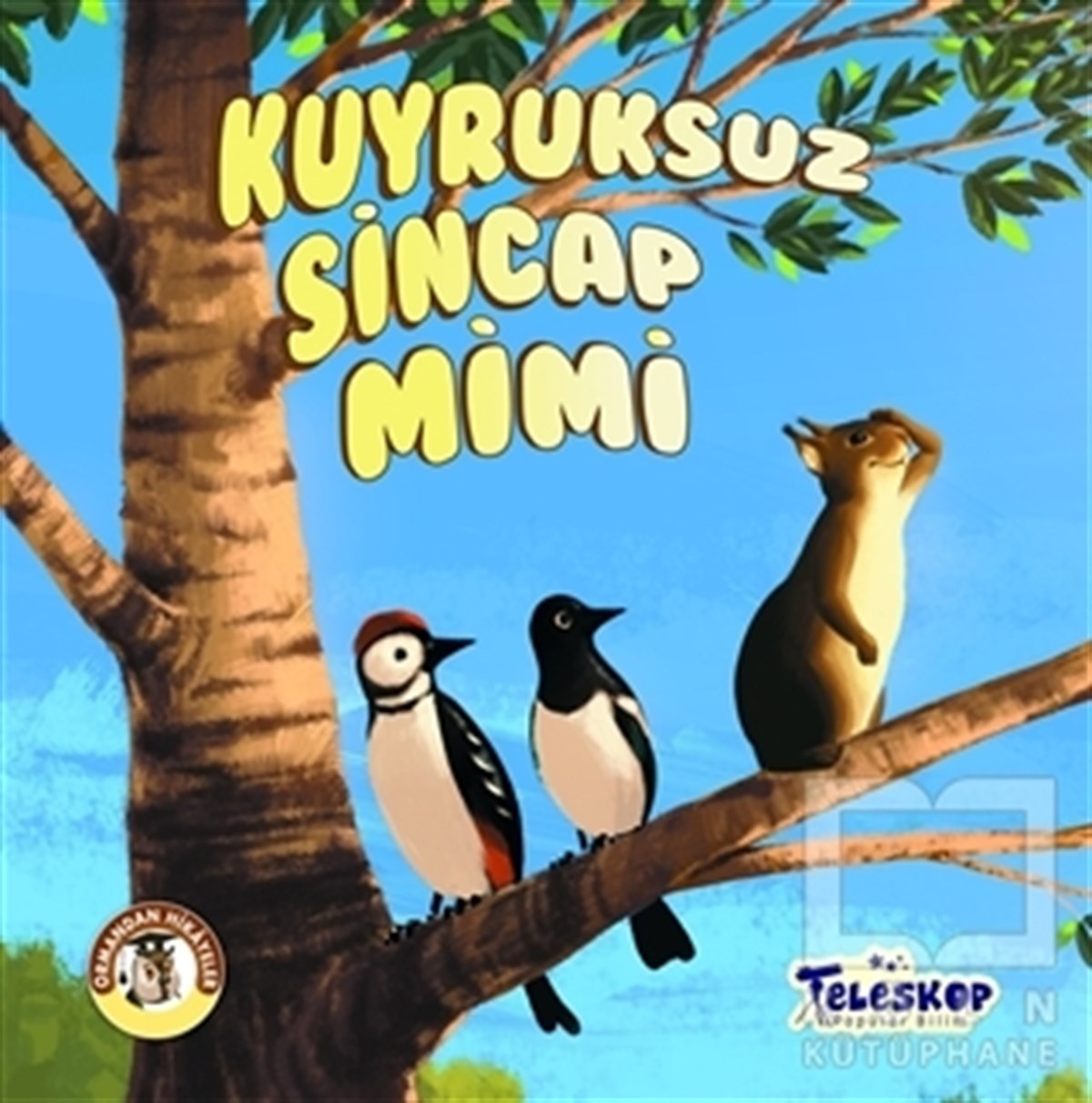 Kuyruksuz Sincap Mimi - Ormandan Hikayeler