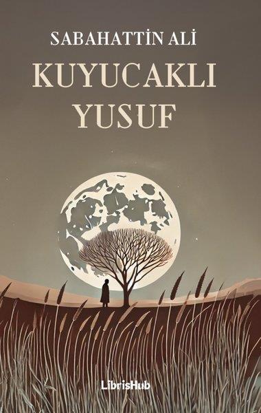 Sabahattin AliTürk RomaniKuyucaklı Yusuf