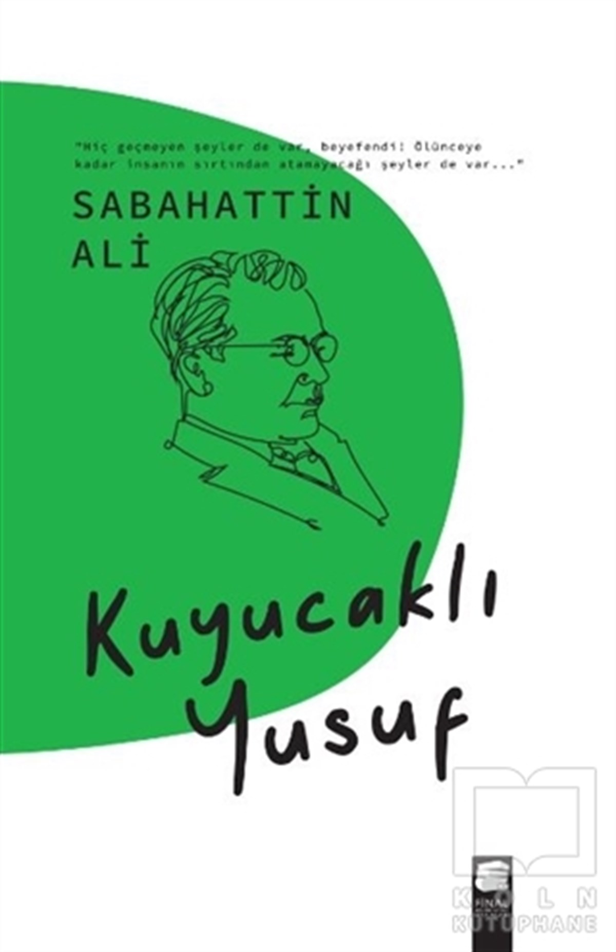 Sabahattin AliTürkçe RomanlarKuyucaklı Yusuf
