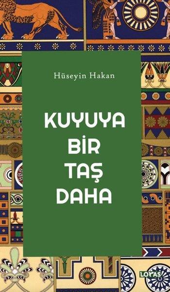Hüseyin HakanEssay BücherKuyuya Bir Taş Daha