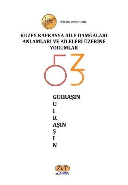 Deniz YıldızDünya TarihiKuzey Kafkasya Aile Damğaları Anlamları ve Aileleri Üzerine Yorumlar