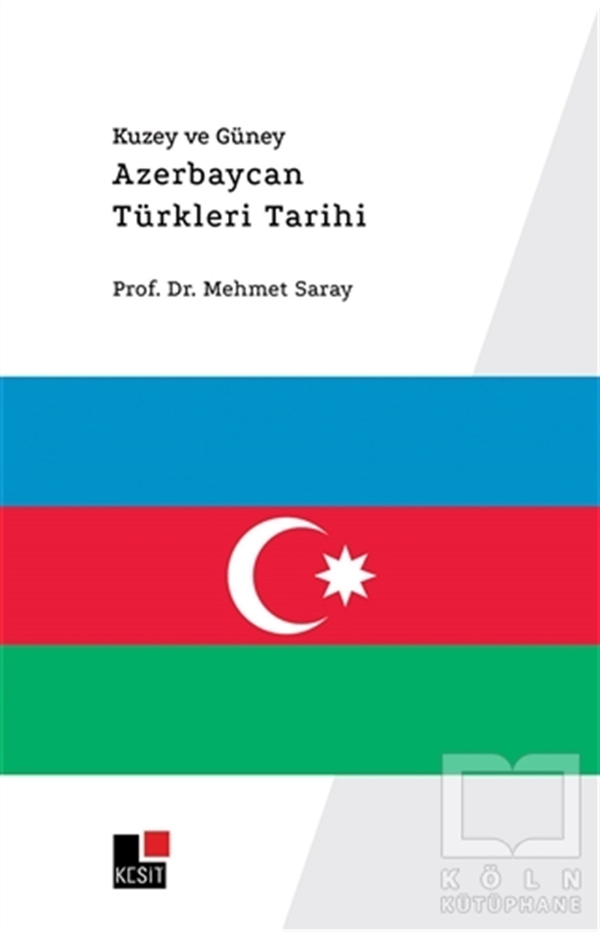 Mehmet SarayDiğerKuzey ve Güney Azerbaycan Türkleri Tarihi