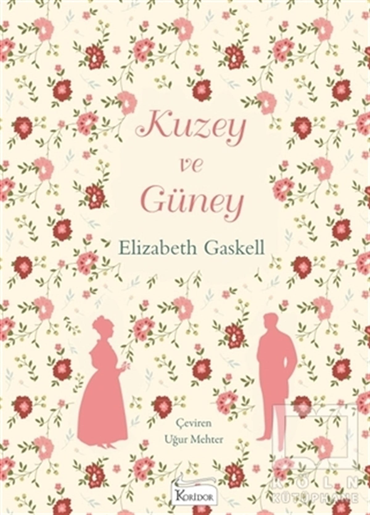 Elizabeth GaskellTürkische RomaneKuzey ve Güney (Bez Ciltli)