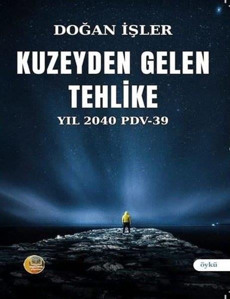 Doğan İşlerTürk RomaniKuzeyden Gelen Tehlike Yıl 2040 PDV 39