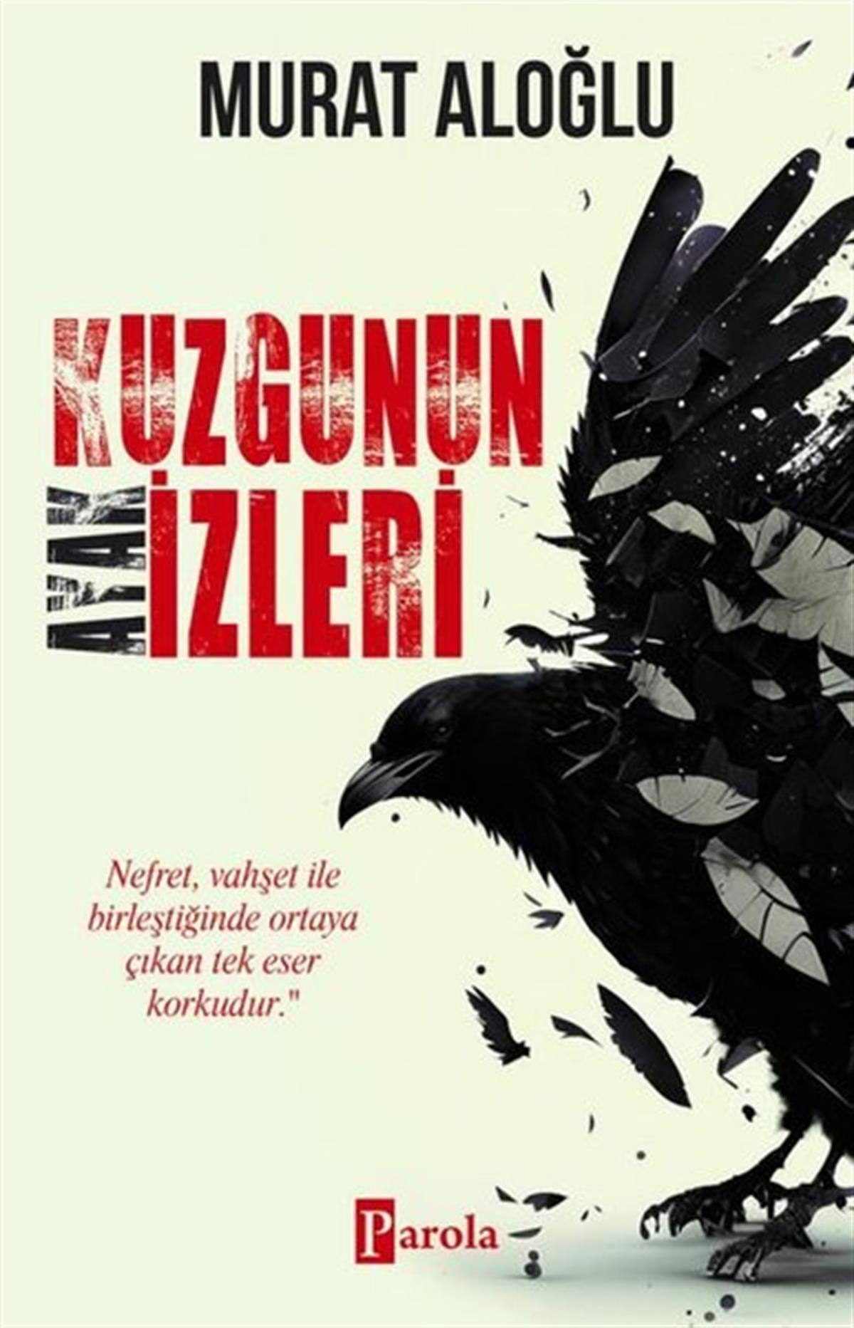 Murat AloğluTürkiye RomanKuzgunun Ayak İzleri