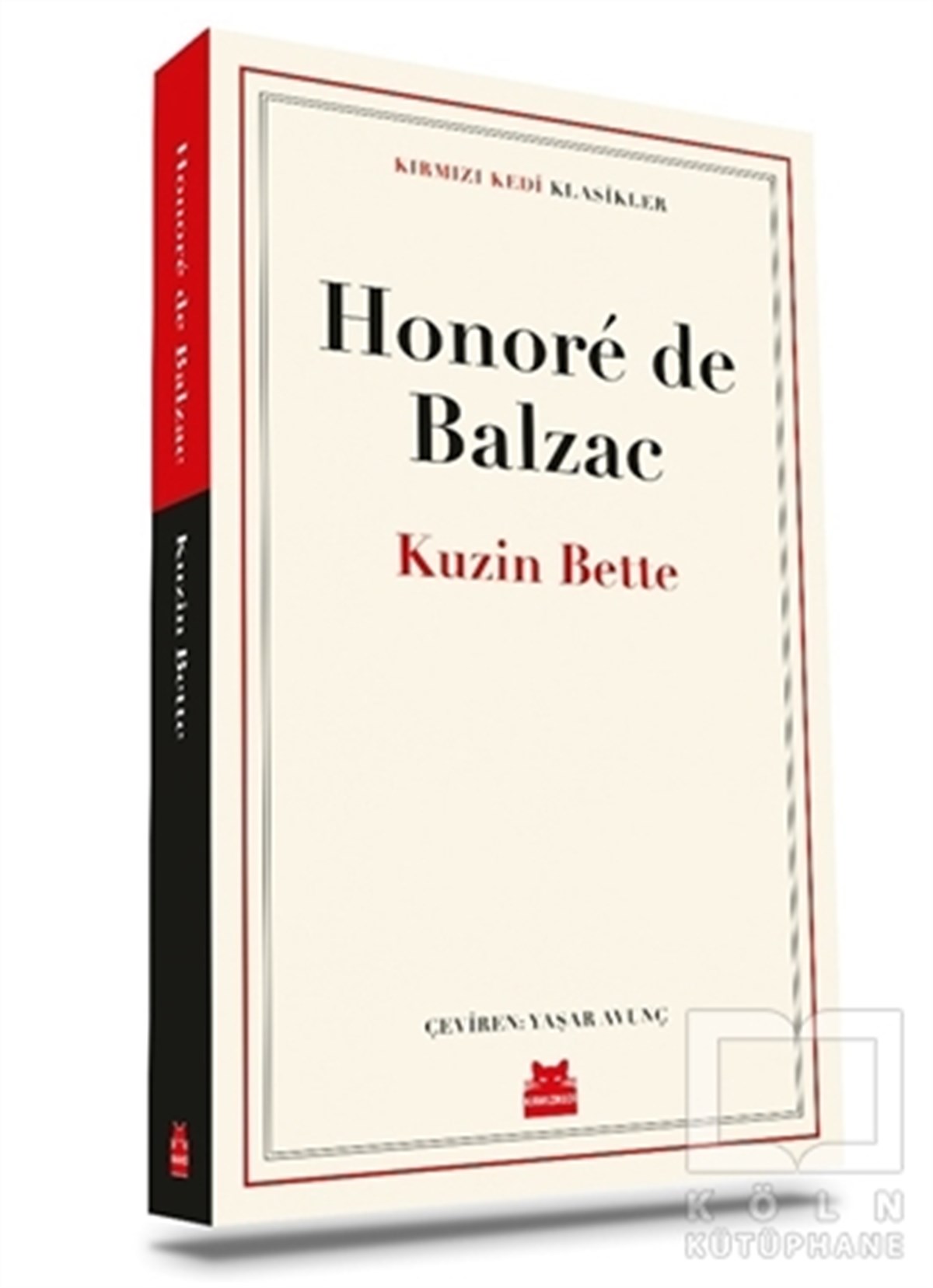Honore de BalzacDünya Klasikleri & Klasik KitaplarKuzin Bette