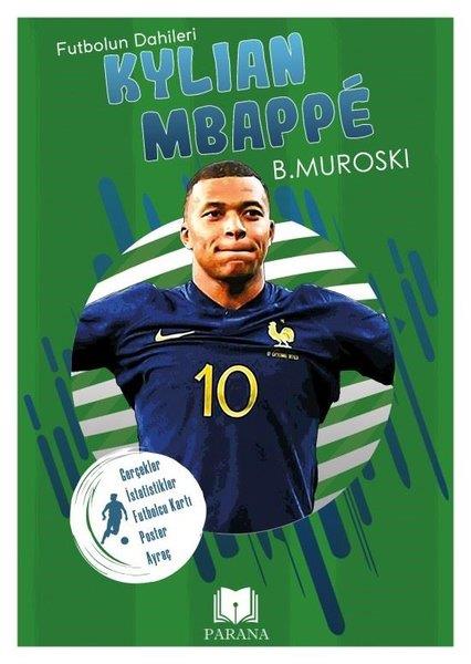 B. MuroskiSporcularKylian Mbappe - Futbolun Dahileri - Gerçek İstatistikler - Futbolcu Kartı-Poster Ayraç Hediyeli