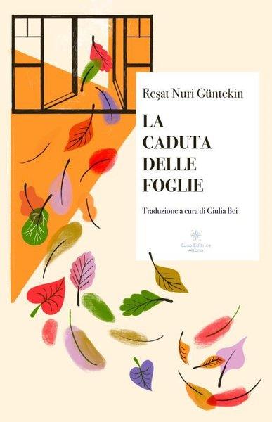 Reşat Nuri GüntekinItalianLa Caduta Delle Foglie-Yaprak Dökümü