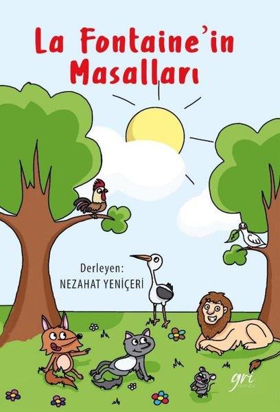 KolektifOkul Öncesi Masal KitaplarıLa Fontaine'in Masalları
