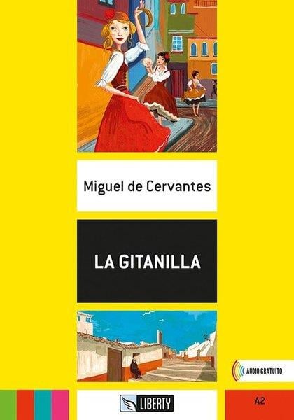Miguel de Cervantes SaavedraSpanishLa Gitanilla A2