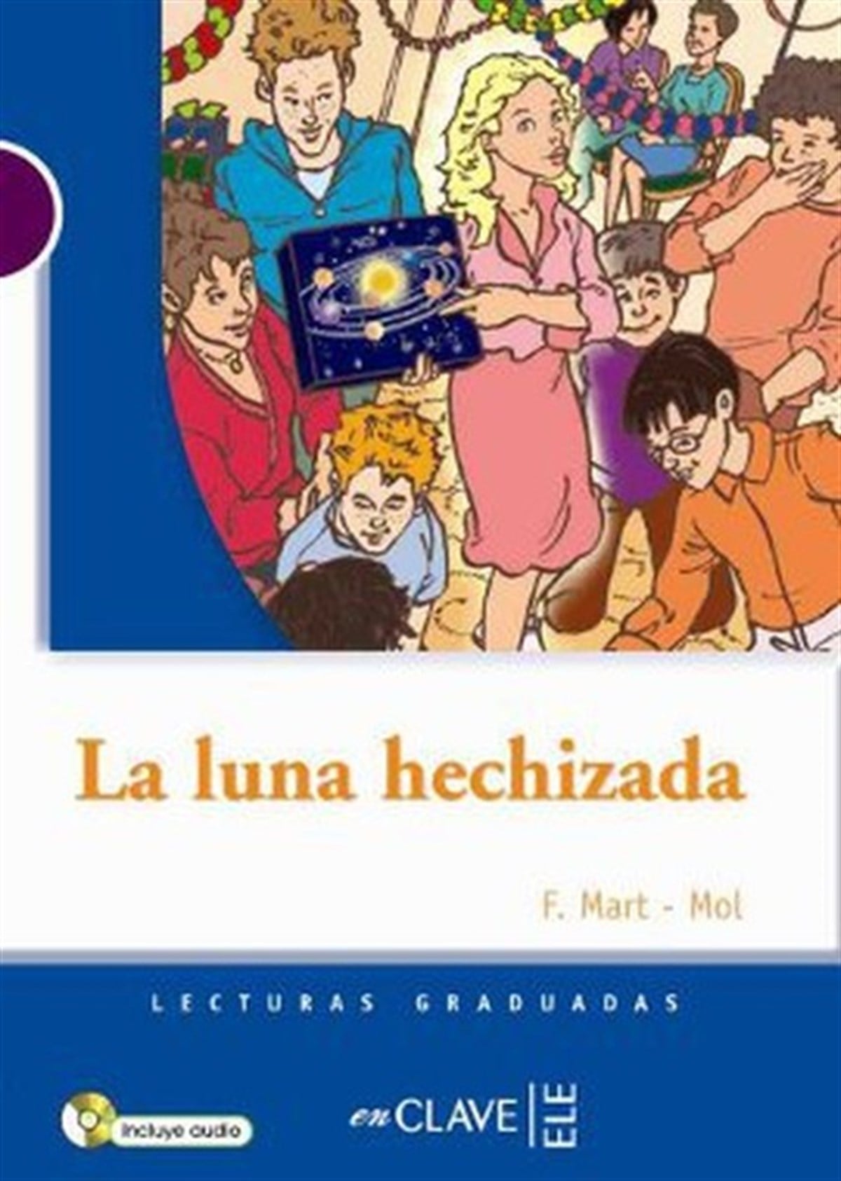 F. Mart-MolEğitimLa Luna Hechizada + CD (LG Nivel-1) İspanyolca Okuma Kitabı