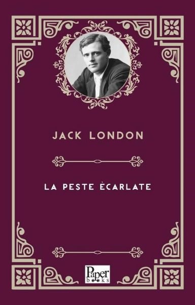 Jack LondonFrenchLa Peste Ecarlate