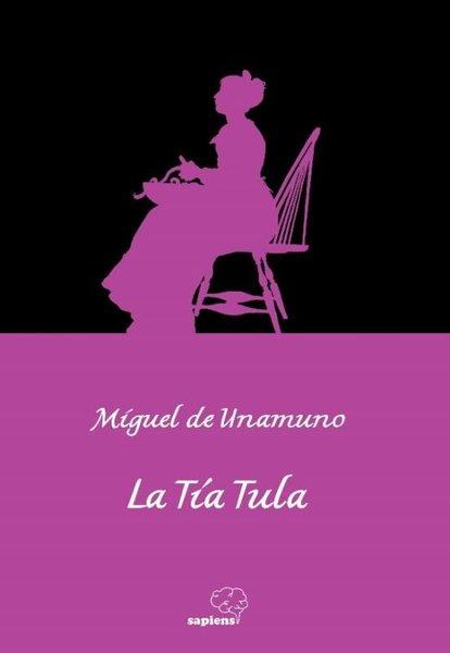 Miguel de UnamunoSpanishLa Tia Tula - İspanyolca