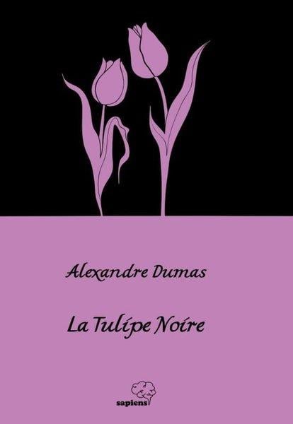 Alexandre DumasFrenchLa Tulipe Noire - Siyah Lale