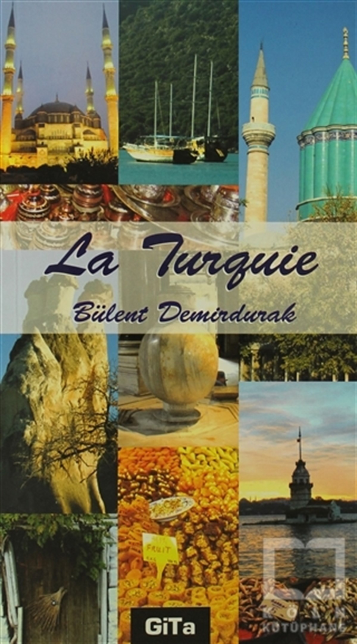 Bülent DemirdurakGezi RehberiLa Turquie