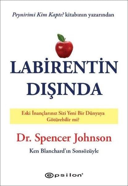 Spencer JohnsonBücher zur persönlichen EntwicklungLabirentin Dısında