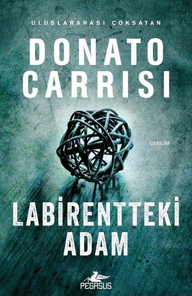 Donato CarrisiKorku Kitapları & Gerilim KitaplarıLabirentteki Adam - Mila Vasquez Serisi 3