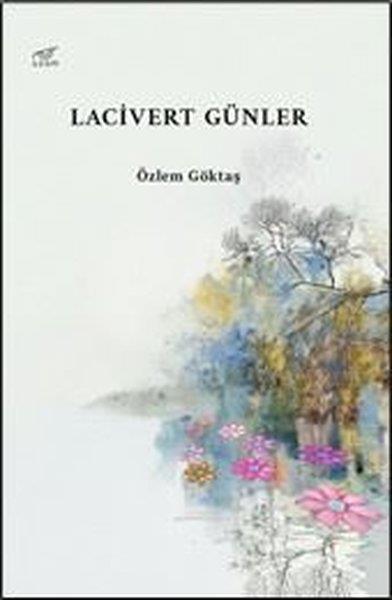 Özlem GöktaşTürk RomaniLacivert Günler