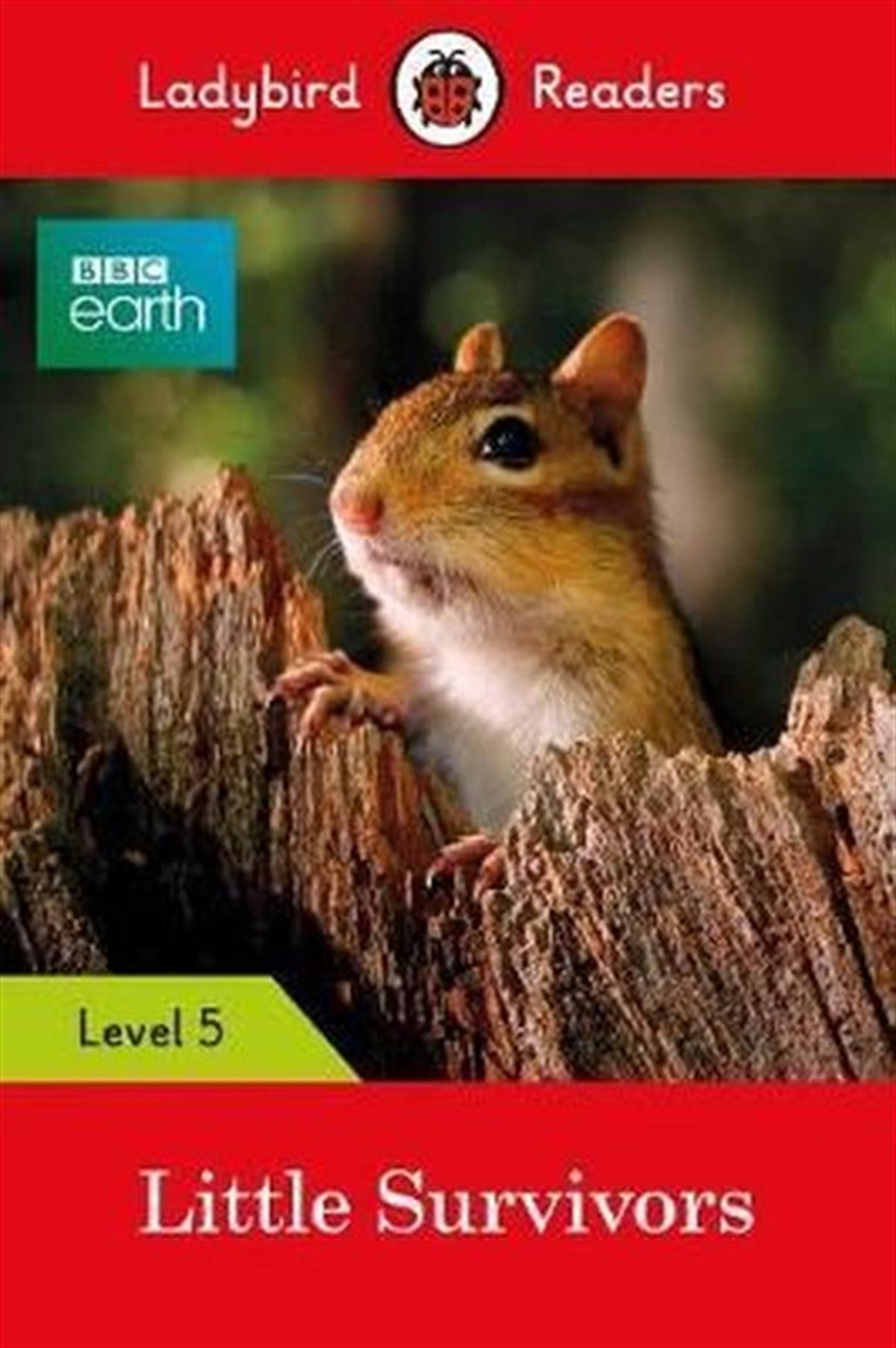LadybirdChildren InterestLadybird Readers Level 5 BBC Earth Little Survivors