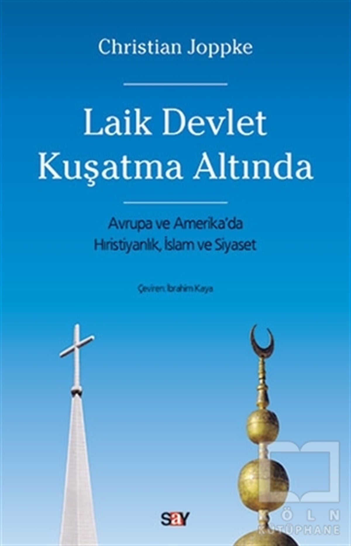 Christian JoppkeAraştırma-İncelemeLaik Devlet Kuşatma Altında