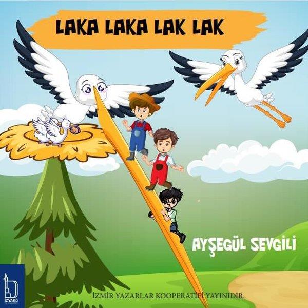 Ayşegül SevgiliÇocuk Gençlik RomanlarıLaka Laka Lak Lak