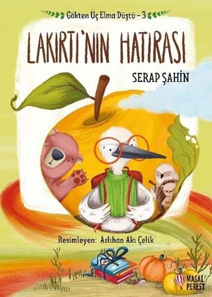 Serap ŞahinEgitim Etkinlik KitaplariLakırtı'nın Hatırası - Gökten Üç Elma Düştü 3