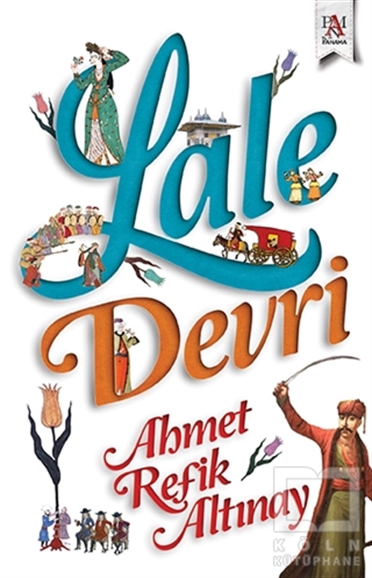 Ahmet Refik AltınayOsmanlı Tarihi KitaplarıLale Devri