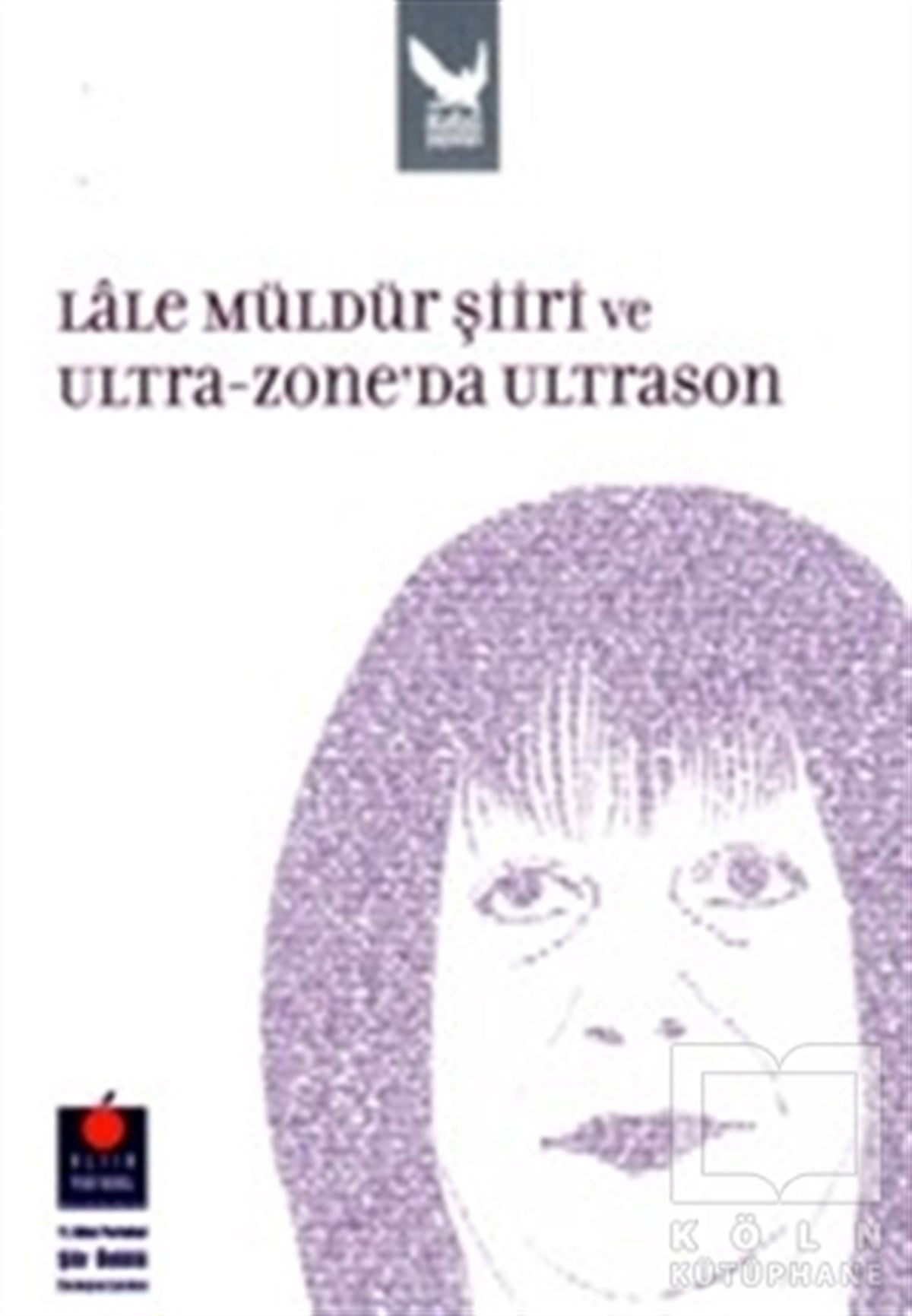 Lale Müldür Şiiri Ve Ultra Zoneda UlTrason