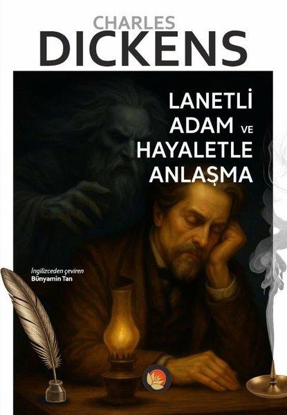 Charles DickensDünya RomanLanetli Adam ve Hayaletle Anlaşma
