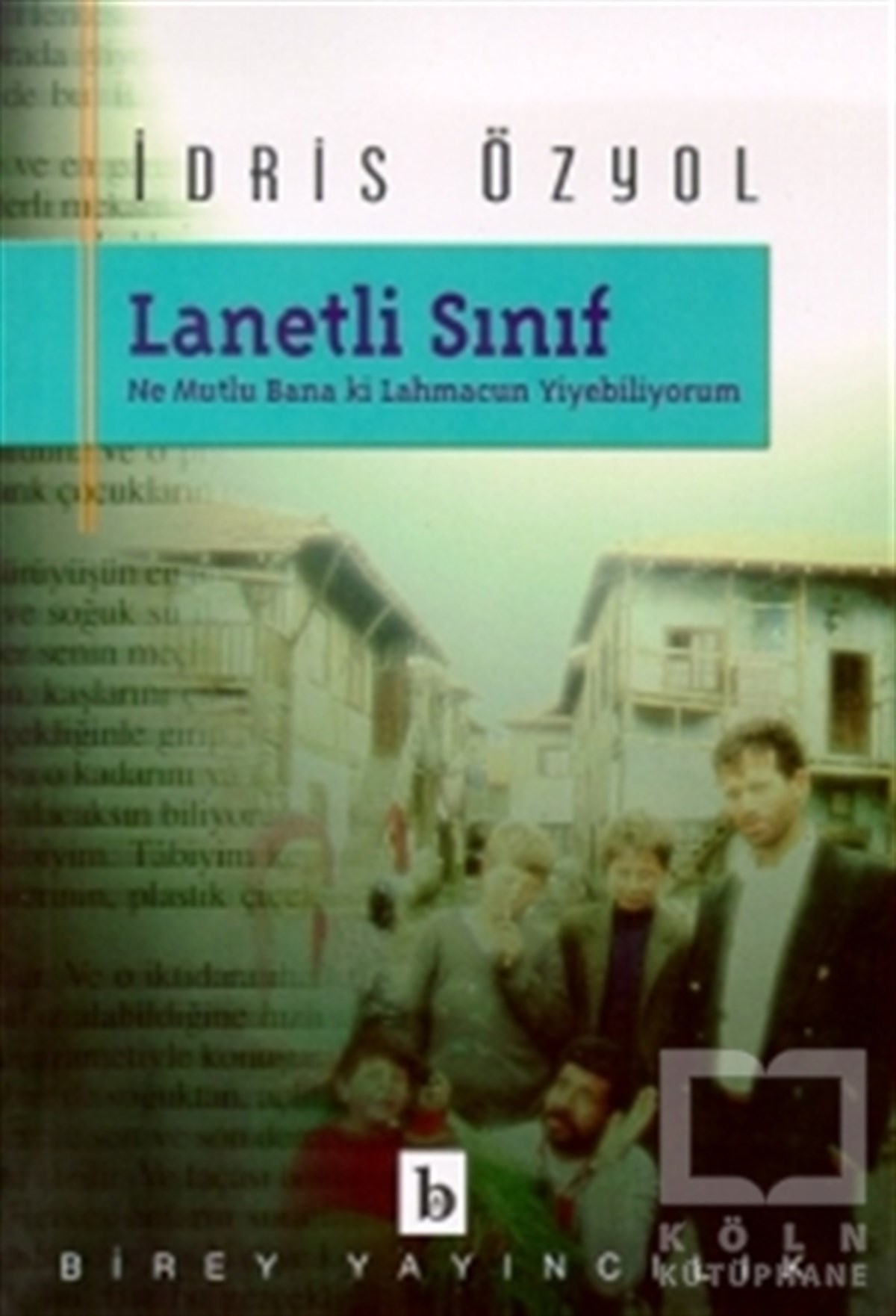Lanetli Sınıf Ne Mutlu Bana ki Lahmacun Yiyebiliyorum